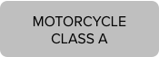 Motorcycle Class A